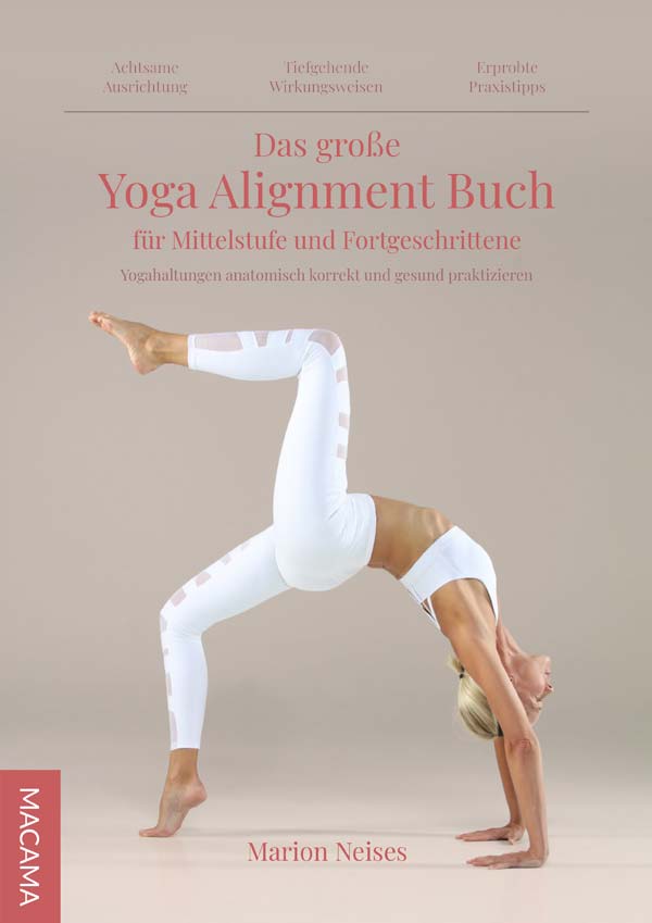 Das große Yoga Alignment Buch für Mittelstufe und Fortgeschrittene