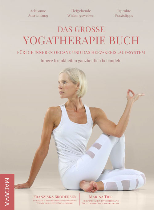 Das große Yogatherapie Buch für die inneren Organe und das Herz-Kreislauf-System